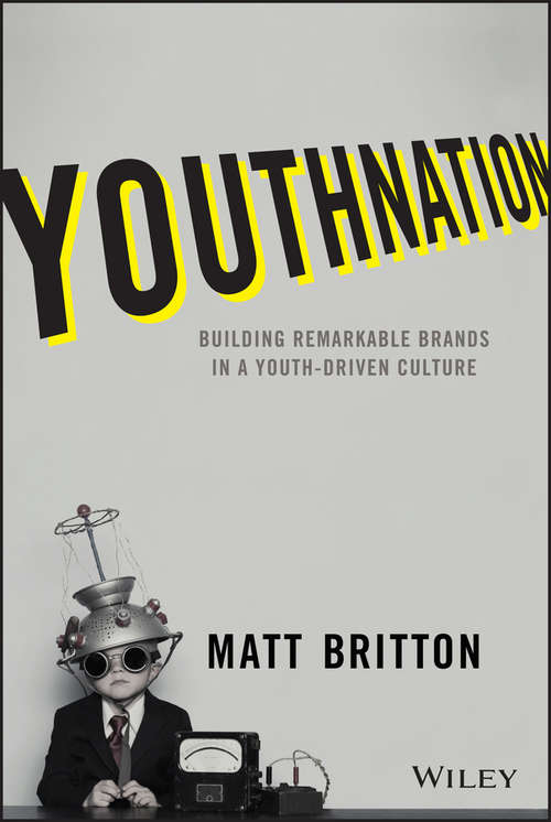 Book cover of YouthNation: Building Remarkable Brands in a Youth-Driven Culture