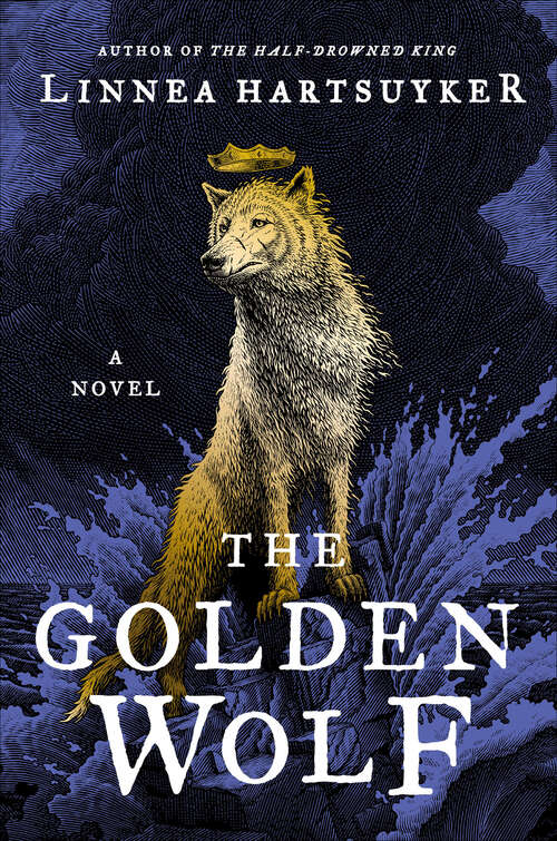 Book cover of The Golden Wolf: A Novel (The Golden Wolf Saga #3)