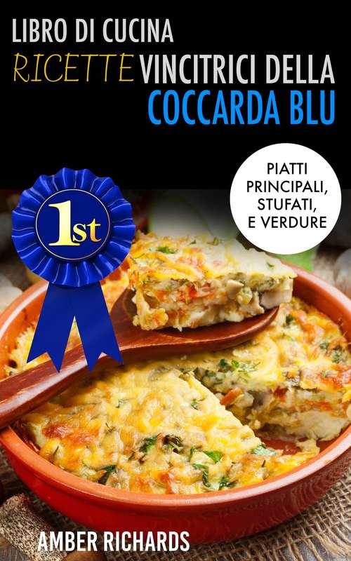Book cover of Libro di cucina - Ricette vincitrici della coccarda blu