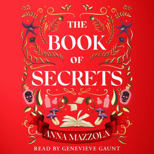 Book cover of The Book of Secrets: The dark and dazzling new book from the bestselling author of The Clockwork Girl!