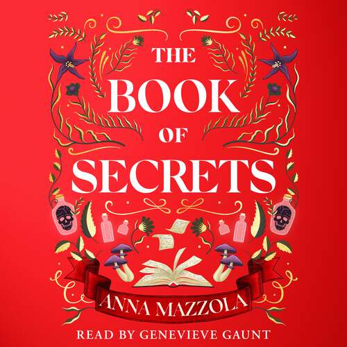 Book cover of The Book of Secrets: The dark and dazzling new book from the bestselling author of The Clockwork Girl!