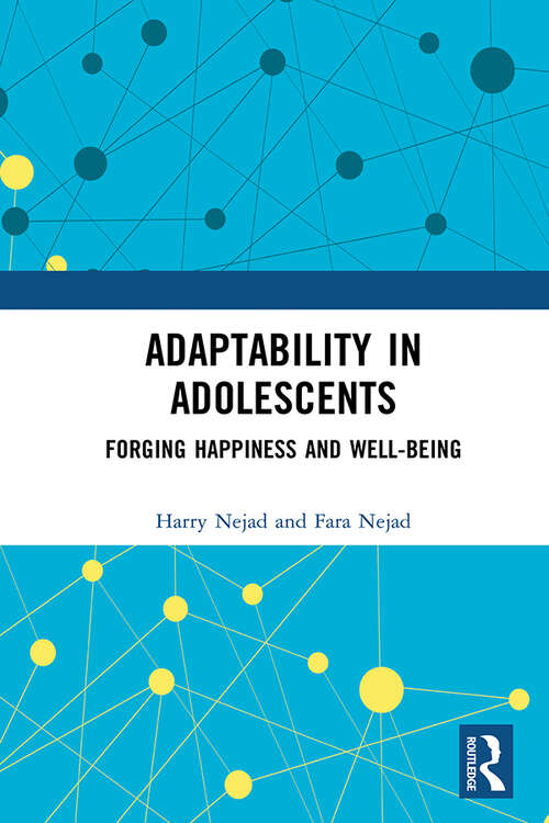 Book cover of Adaptability in Adolescents: Forging Happiness and Well-Being