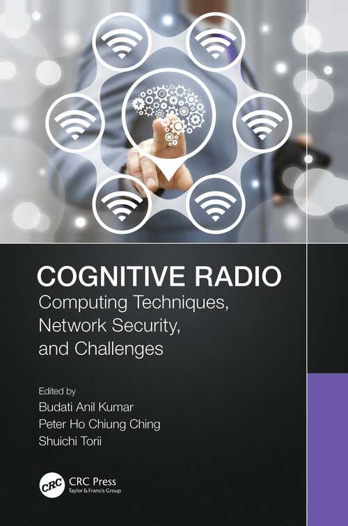 Cognitive Radio: Computing Techniques, Network Security and Challenges