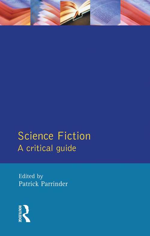 Book cover of Science Fiction: A Critical Guide