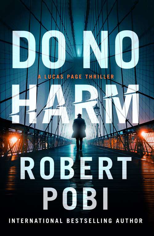 Book cover of Do No Harm: the brand new action FBI thriller featuring astrophysicist Dr Lucas Page for 2022