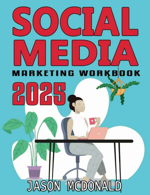 Book cover of Social Media Marketing Workbook: How to Use Social Media for Business