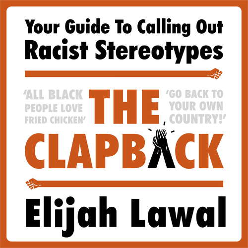 Book cover of The Clapback: Your Guide to Calling out Racist Stereotypes