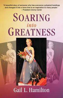 Book cover of Soaring Into Greatness: A Blind Woman's Vision To Live Her Dreams And Fly