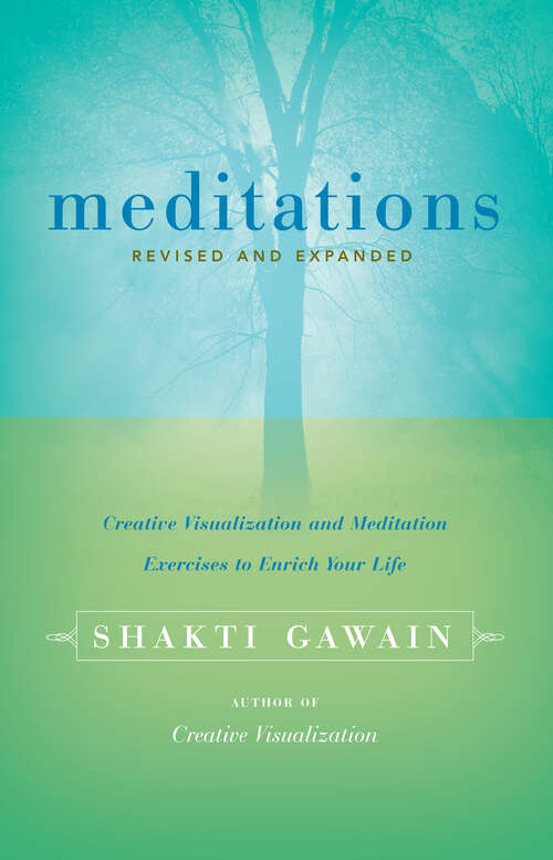 Book cover of Meditations: Creative Visualization and Meditation Exercises to Enrich Your Life