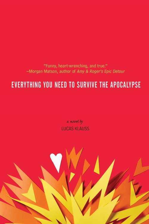 Book cover of Everything You Need to Survive the Apocalypse