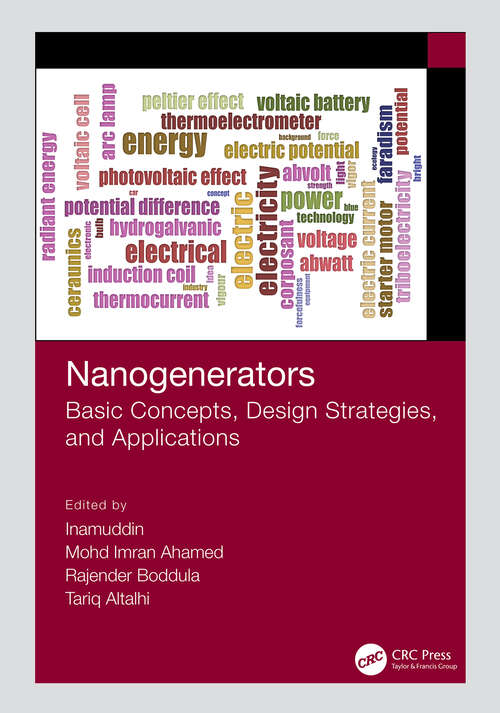 Nanogenerators: Basic Concepts, Design Strategies, and Applications