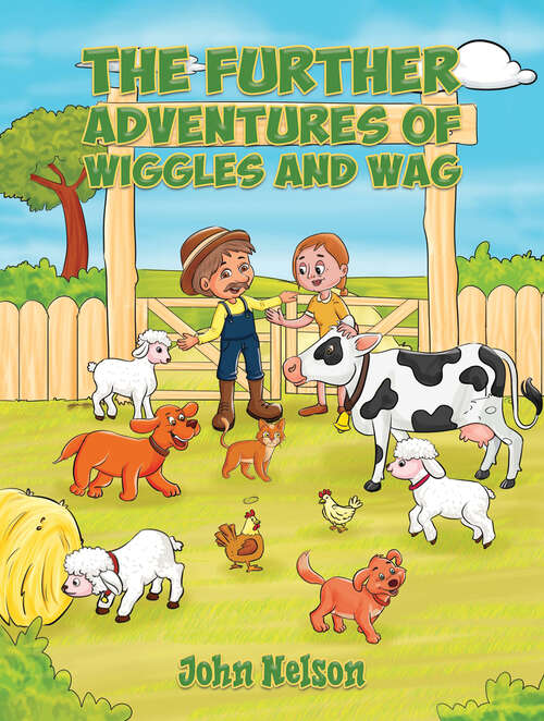 Book cover of The Further Adventures of Wiggles and Wag