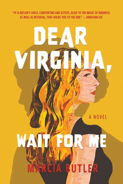 Book cover of Dear Virginia, Wait for Me: A Novel