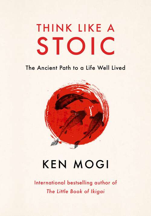 Book cover of Think Like a Stoic: The Ancient Path to a Life Well Lived
