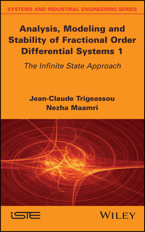 Book cover of Analysis, Modeling and Stability of Fractional Order Differential Systems 1: The Infinite State Approach