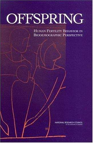 Book cover of Offspring: Human Fertility Behavior in Biodemographic Perspective