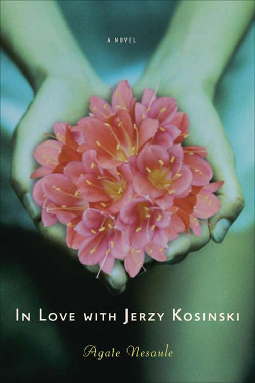 Book cover of In Love with Jerzy Kosinski: A Novel