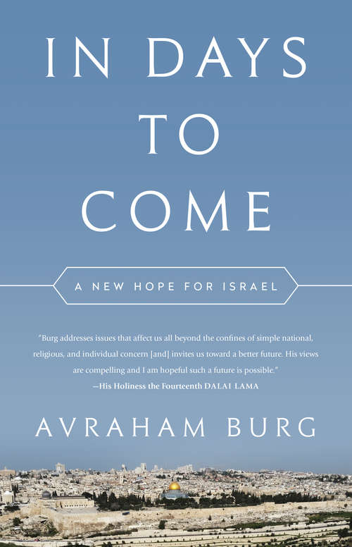 Book cover of In Days to Come: A New Hope for Israel