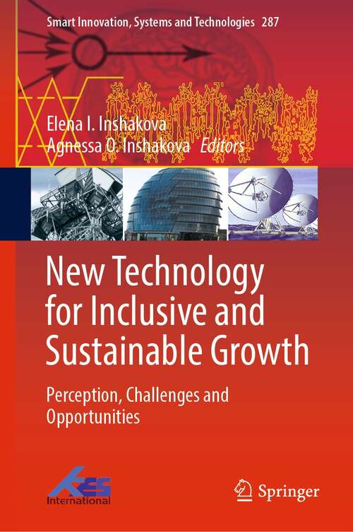 Book cover of New Technology for Inclusive and Sustainable Growth: Perception, Challenges and Opportunities (1st ed. 2022) (Smart Innovation, Systems and Technologies #287)