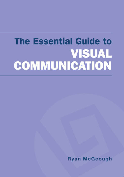 Book cover of The Essential Guide to Visual Communication (4)