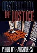 Book cover of Obstruction of Justice (Nina Reilly #3)