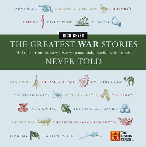 Book cover of The Greatest War Stories Never Told