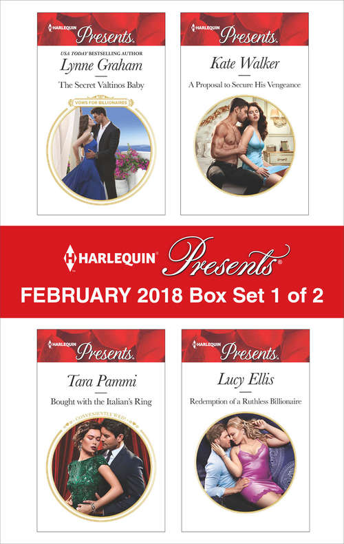 Book cover of Harlequin Presents February 2018 - Box Set 1 of 2: The Secret Valtinos Baby\Bought with the Italian's Ring\A Proposal to Secure His Vengeance\Redemption of a Ruthless Billionaire