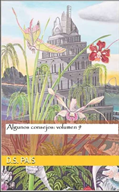 Book cover of Algunos consejos: Algunos consejos: volumen 9 contiene tres historias de no ficción y un poema