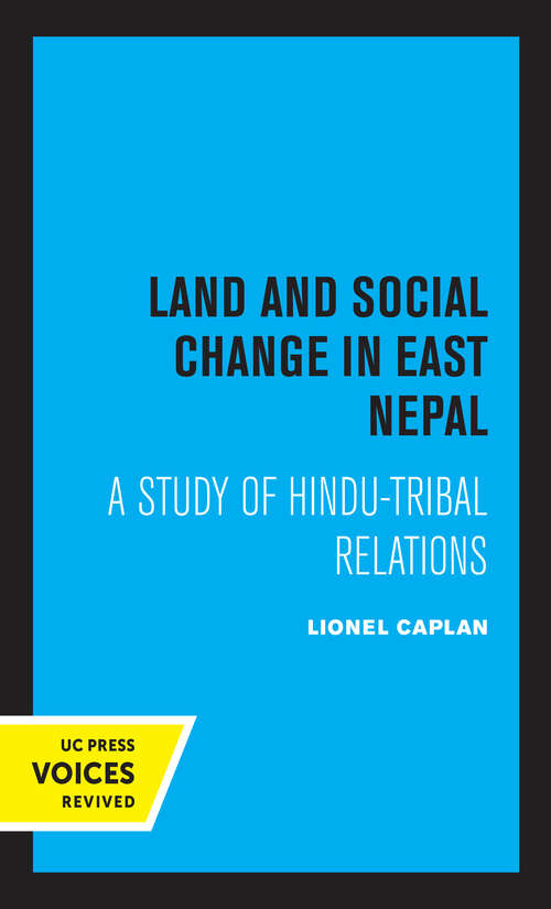 Book cover of Land and Social Change in East Nepal: A Study of Hindu-Tribal Relations