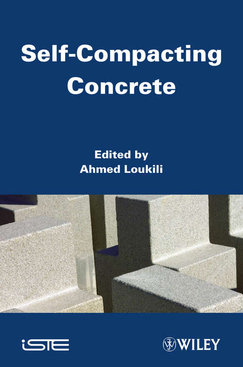 Book cover of Self-Compacting Concrete (Wiley-iste Ser. #558)
