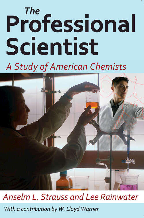 Book cover of The Professional Scientist: A Study of American Chemists