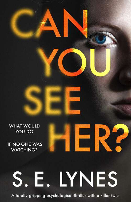 Can You See Her?: An absolutely compelling psychological thriller