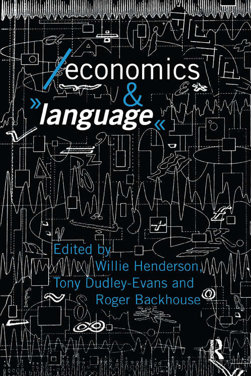 Economics and Language (Economics As Social Theory Ser.)