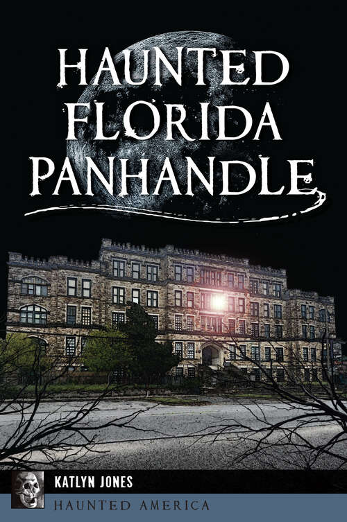 Book cover of Haunted Florida Panhandle (Haunted America)