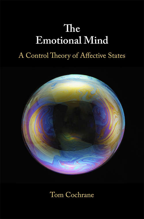 Book cover of The Emotional Mind: A Control Theory of Affective States
