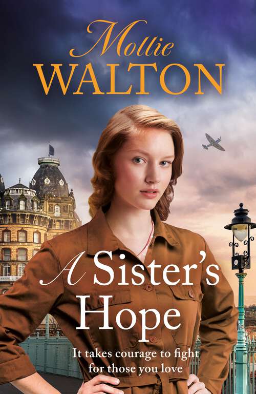 Book cover of A Sister's Hope: a completely addictive historical fiction saga novel for 2024 (Raven Hall Saga Ser.)