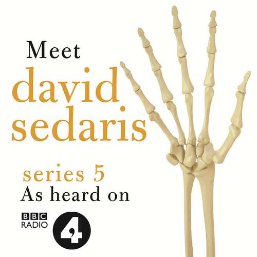 Book cover of Meet David Sedaris: Series Five (Radio 4 series)
