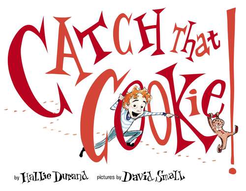 Book cover of Catch That Cookie!