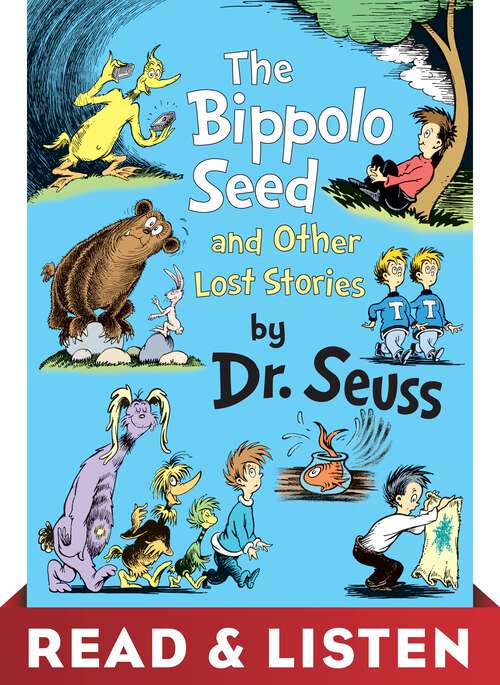Book cover of The Bippolo Seed and Other Lost Stories: Read & Listen Edition (Classic Seuss)