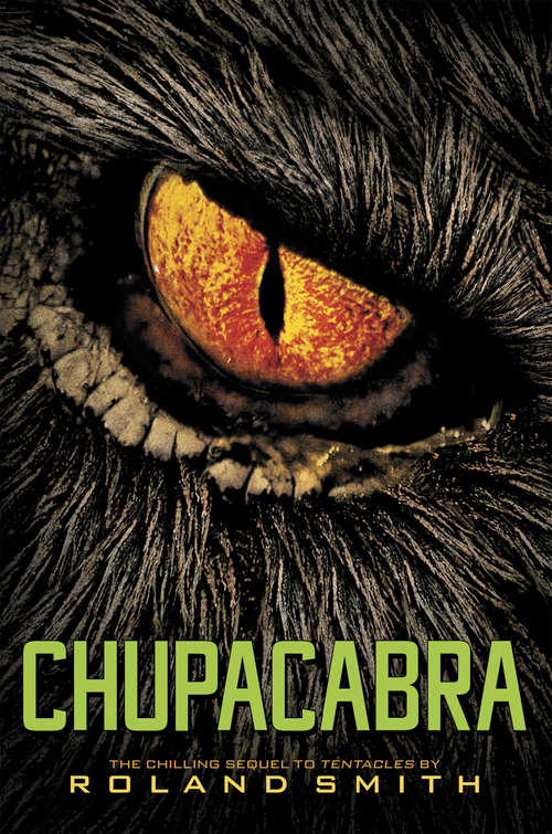 Book cover of Chupacabra (Cryptid Hunters #3)