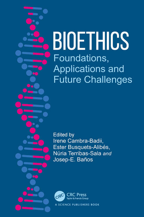 Book cover of Bioethics: Foundations, Applications and Future Challenges