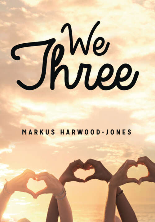 Book cover of We Three (Lorimer Real Love)