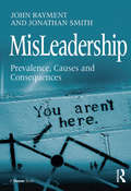 MisLeadership: Prevalence, Causes and Consequences