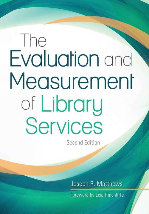 Book cover of The Evaluation and Measurement Of Library Services, 2nd Edition (Second Edition)