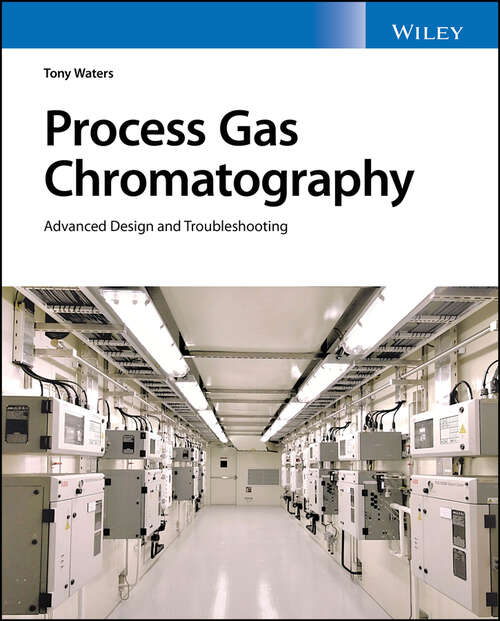 Book cover of Process Gas Chromatography: Advanced Design and Troubleshooting
