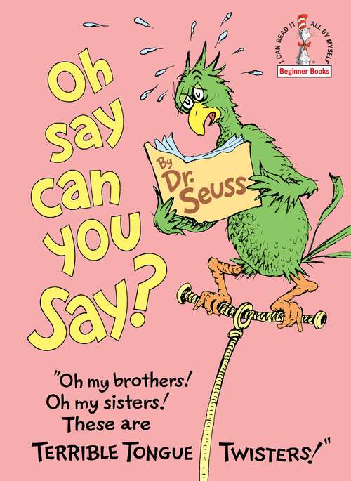 Book cover of Oh, Say Can You Say? (Beginner Books(R))