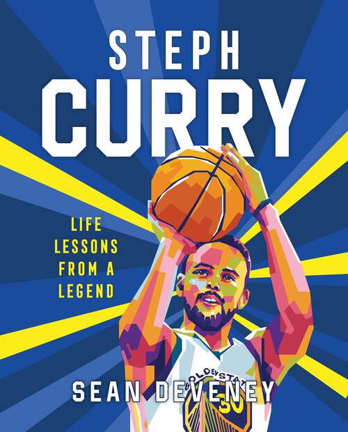 Book cover of Steph Curry: Life Lessons from a Legend (Life Lessons from a Legend)