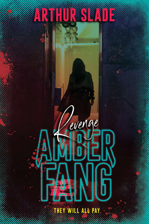 Amber Fang: Revenge (Amber Fang #3)