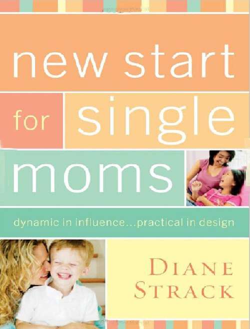 Book cover of New Start for Single Moms Facilitator's Guide