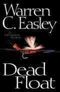 Dead Float: A Cal Claxton Mystery (Cal Claxton Mysteries #2)